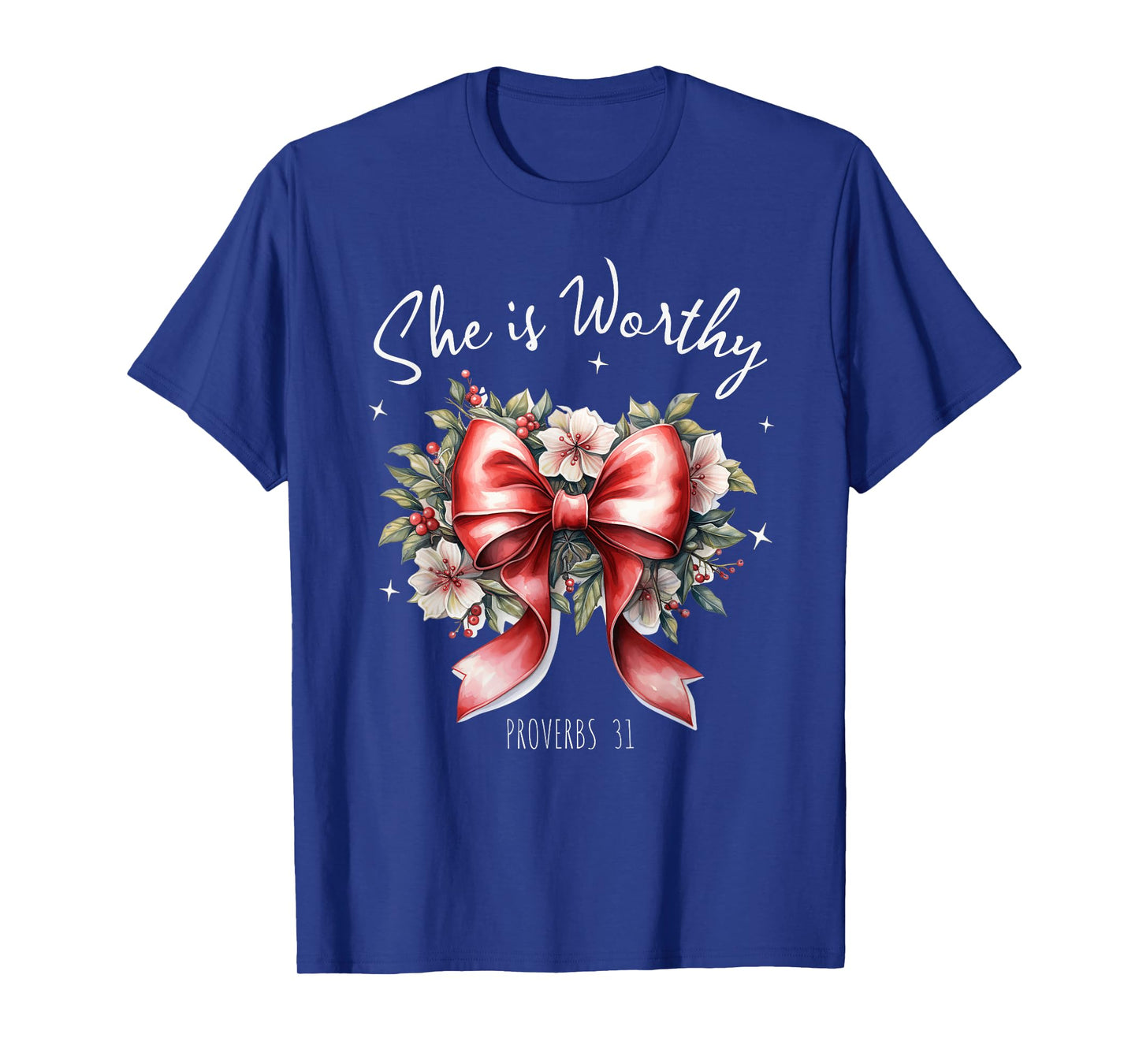 She is Worthy Beautiful Christmas Coquette Bow Proverbs 31 T-Shirt