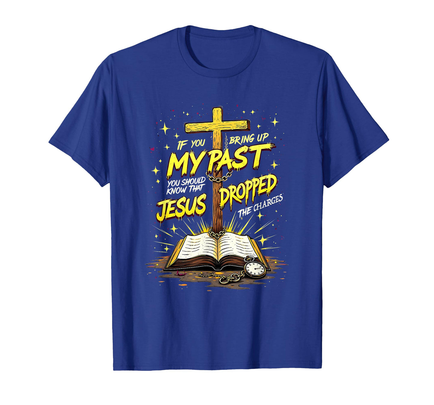 Jesus Dropped the Charges Christian Faith Design Apparel T-Shirt