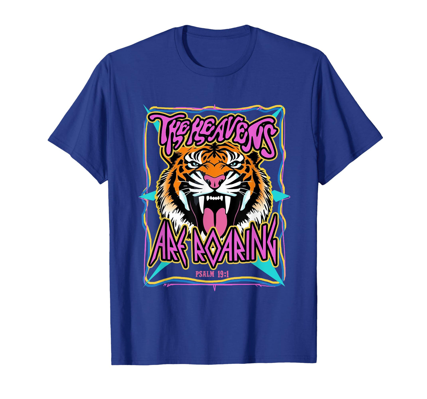 The Heaven Are Roaring Tiger Bible Verse Christian Faith T-Shirt