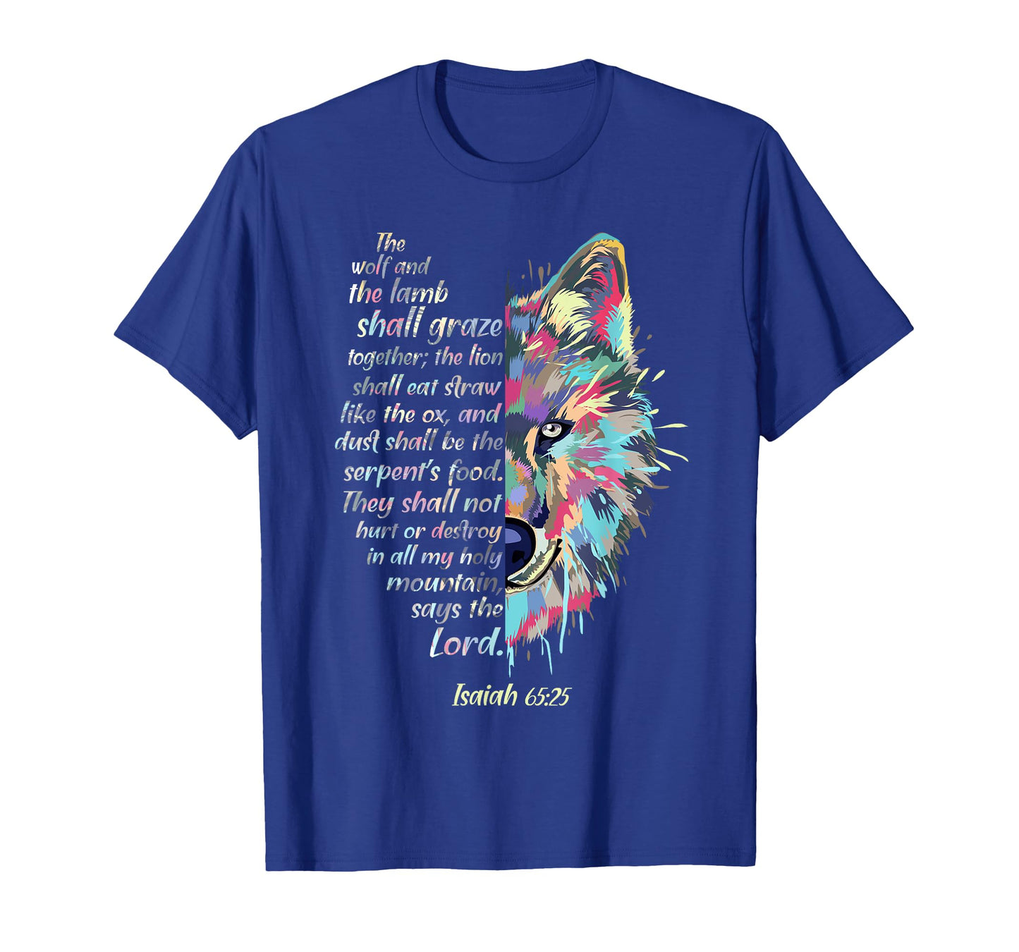 The Wolf and The Lamb Shall Graze Together - Isaiah Verse T-Shirt