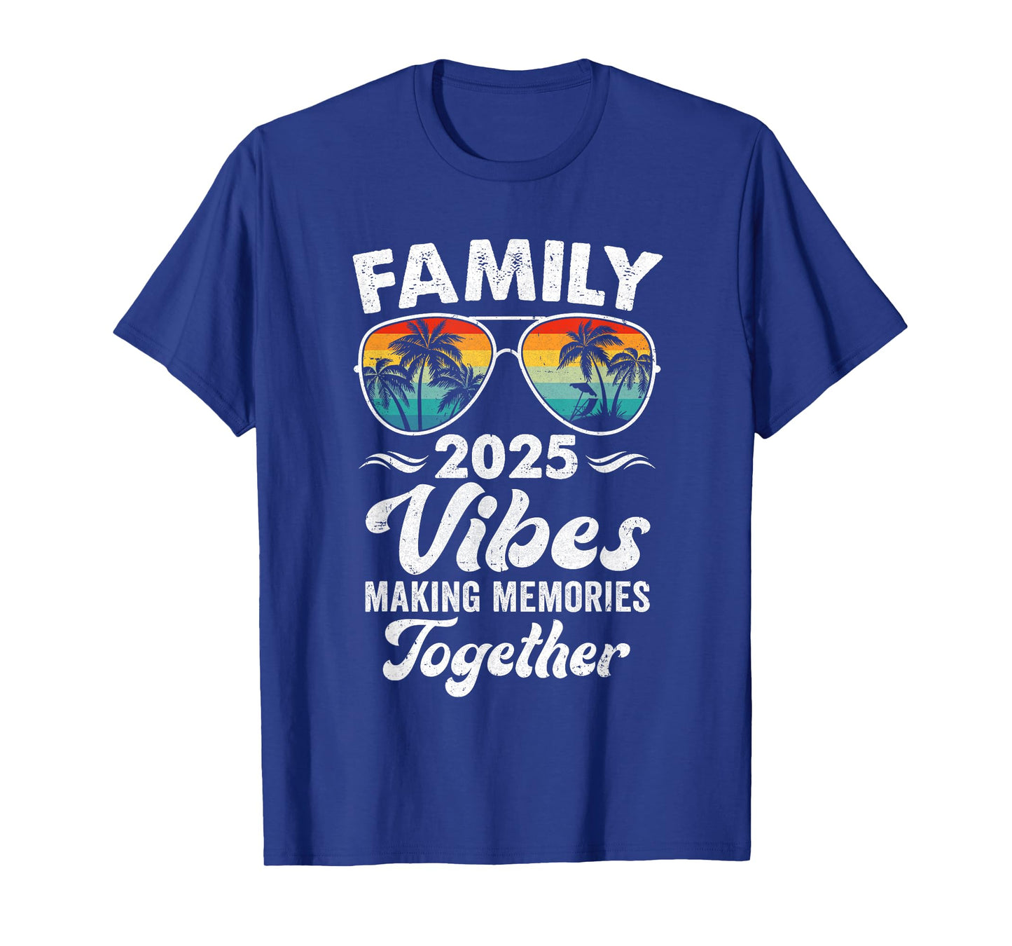 Family 2025 Vibes Family Reunion Vacation Making Memories T-Shirt