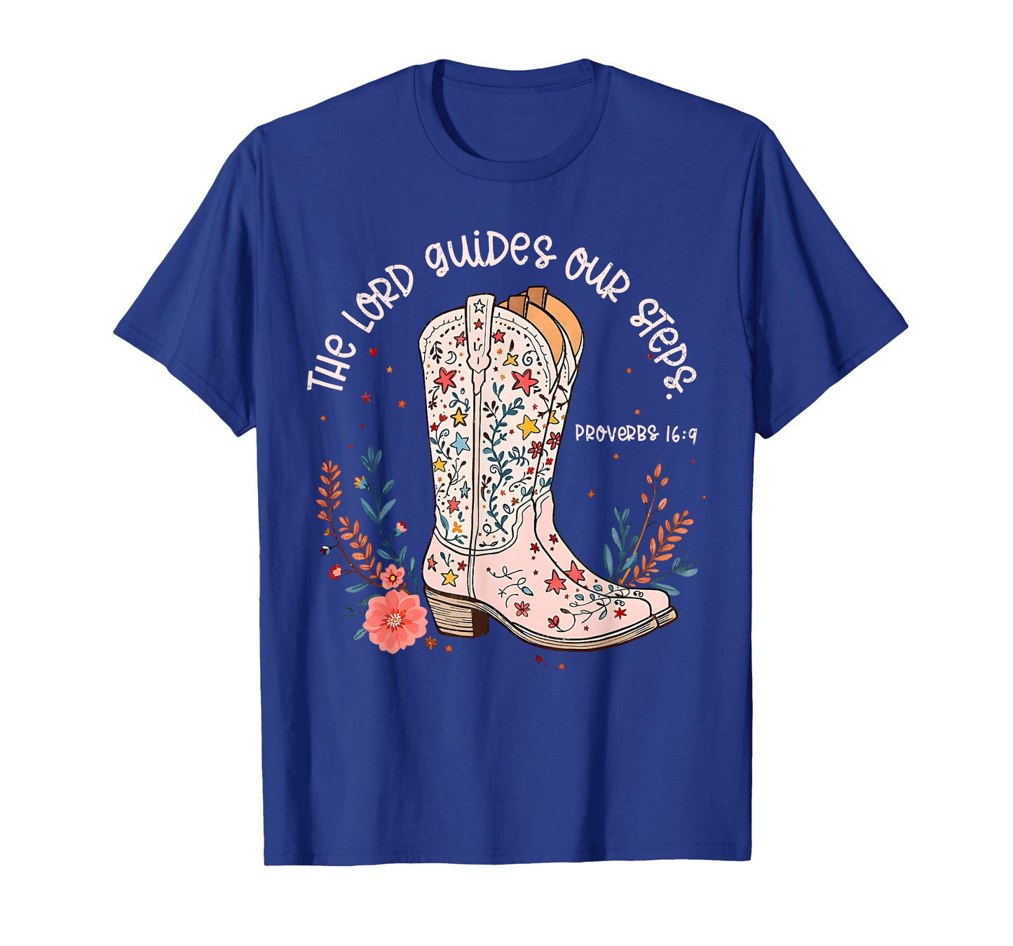 The Lord Guides Out Steps Western Christian Cowgirl Boots T-Shirt