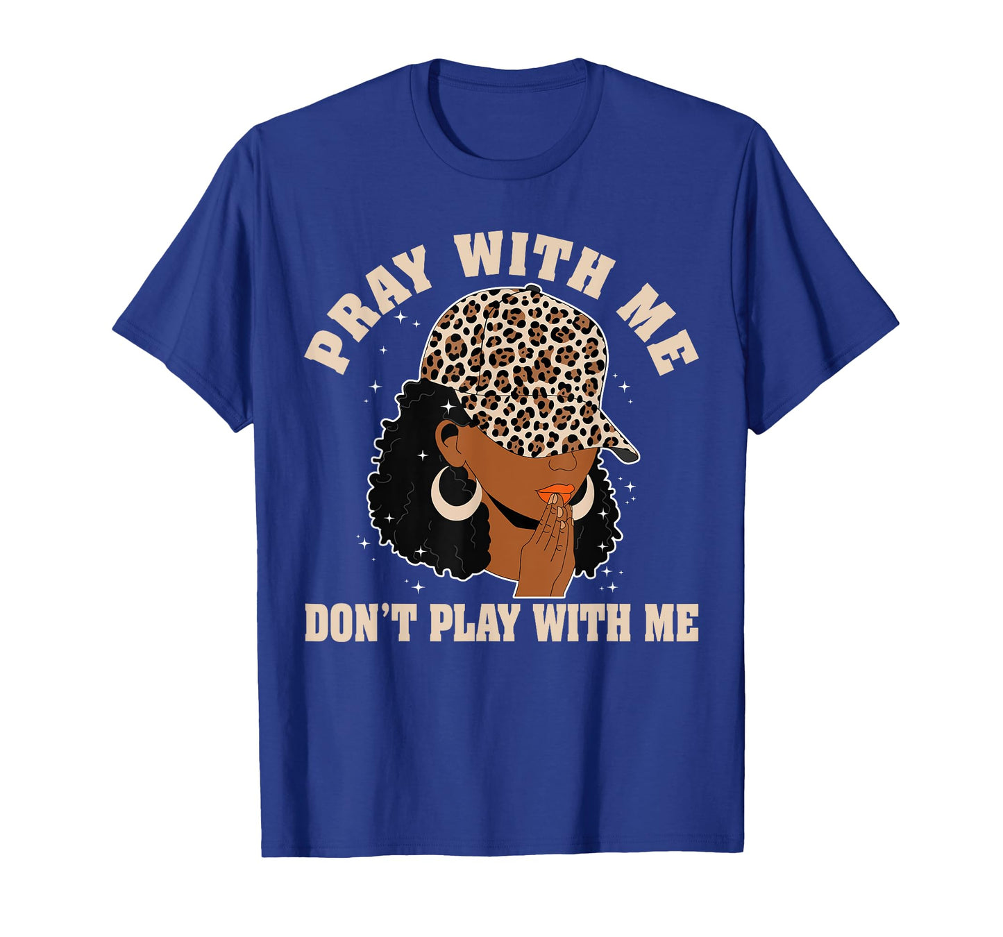 Pray With Me Don't Play With Me Christian Afro Black Women T-Shirt