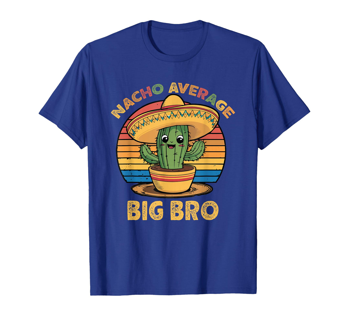 Nacho Average Big Bro Matching Mexican Cinco De Mayo Brother T-Shirt
