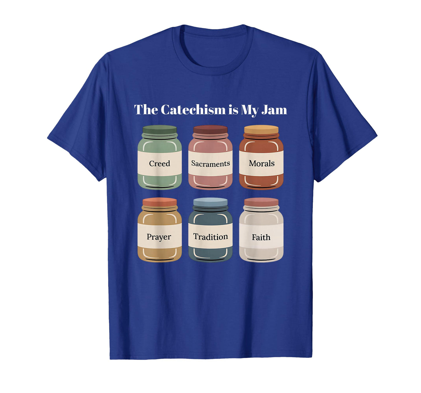 The Catechism is My Jam Catholic Teacher Christian Faith T-Shirt