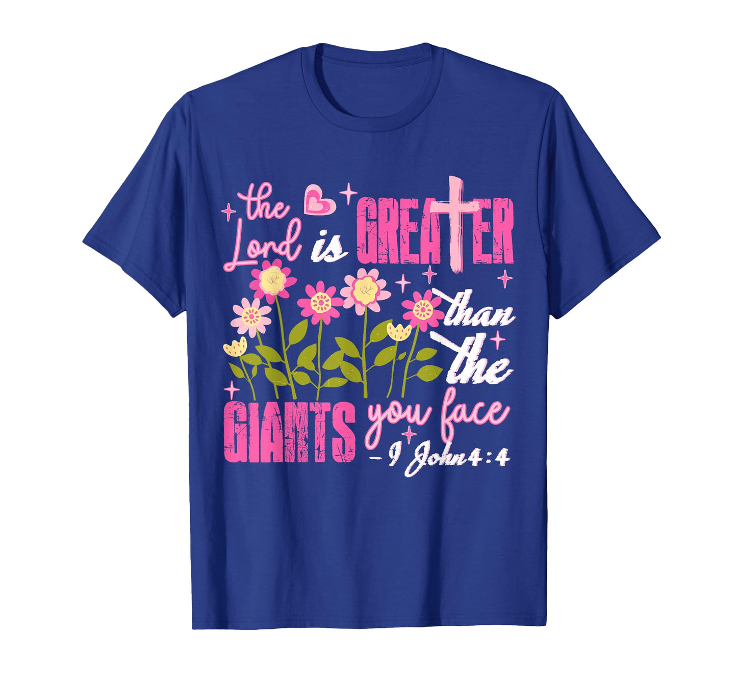 Floral The Lord Is Greater Than The Giants You Face Bible T-Shirt