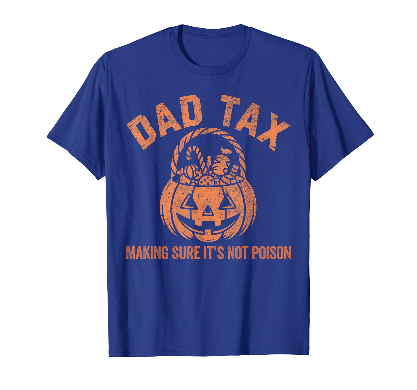 Dad Tax Halloween Pumpkin Candy Funny Family Men Dad Joke T-Shirt