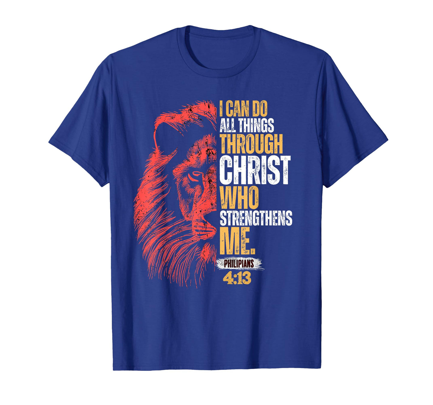 I Can Do All Things Through Christ Lion Faith Christian T-Shirt