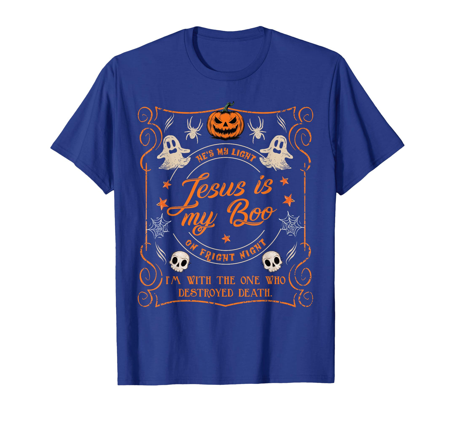 Jesus Is My Boo He Is My Light On Fright Night Halloween T-Shirt