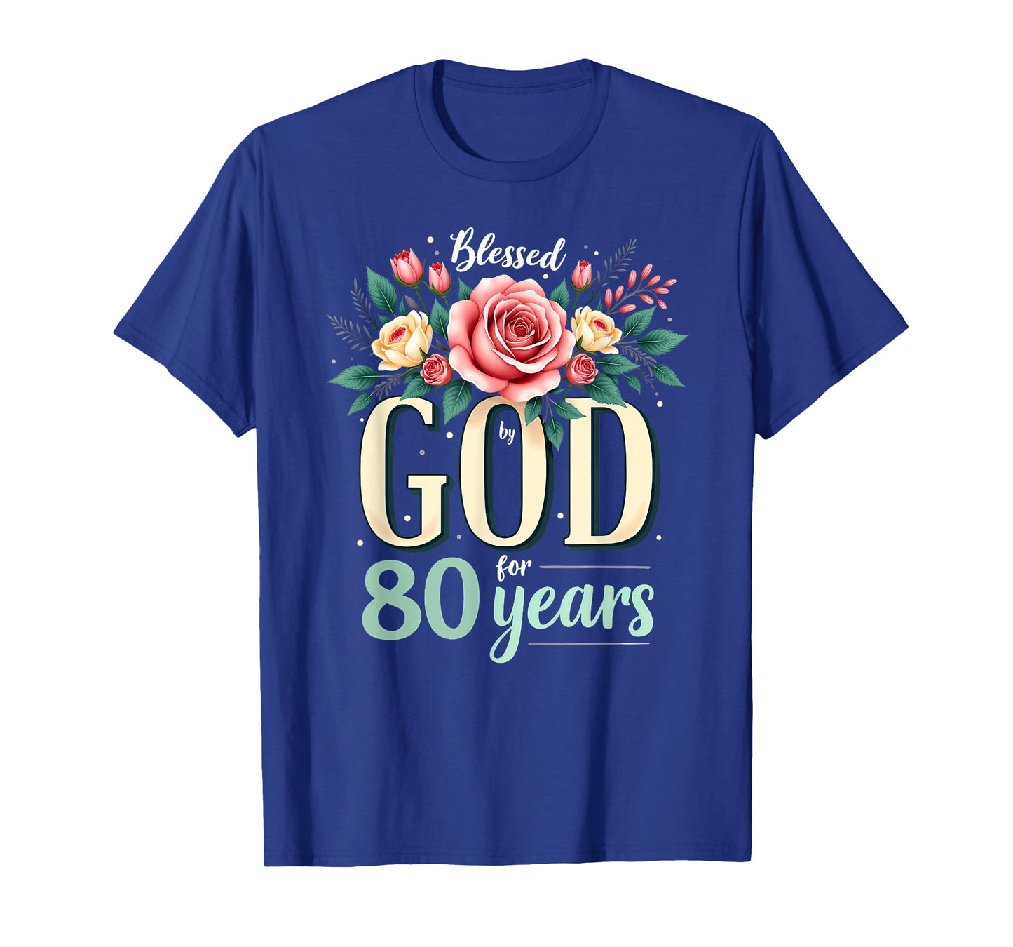 Blessed by God for 80 Years Religious 80th Birthday T-Shirt
