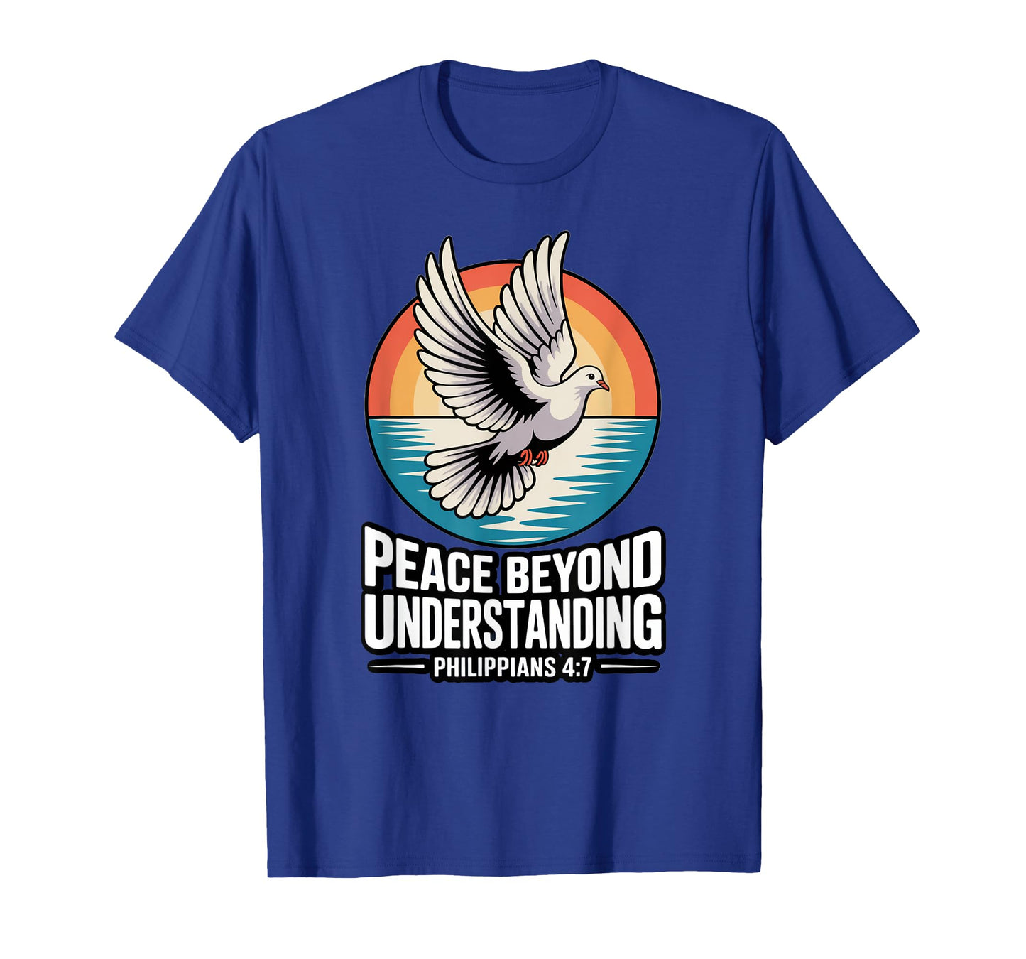 Peace Beyond Understanding Philippians 4:7 T-Shirt