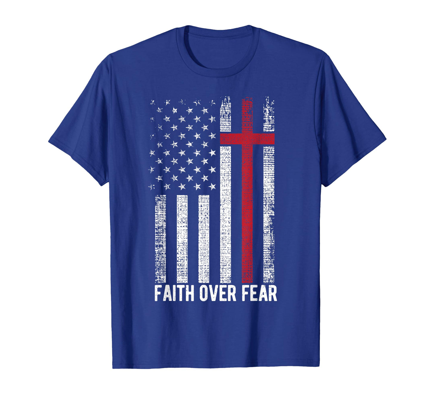 Faith Over Fear American USA Flag Christian Cross Jesus Women Men T-Shirt