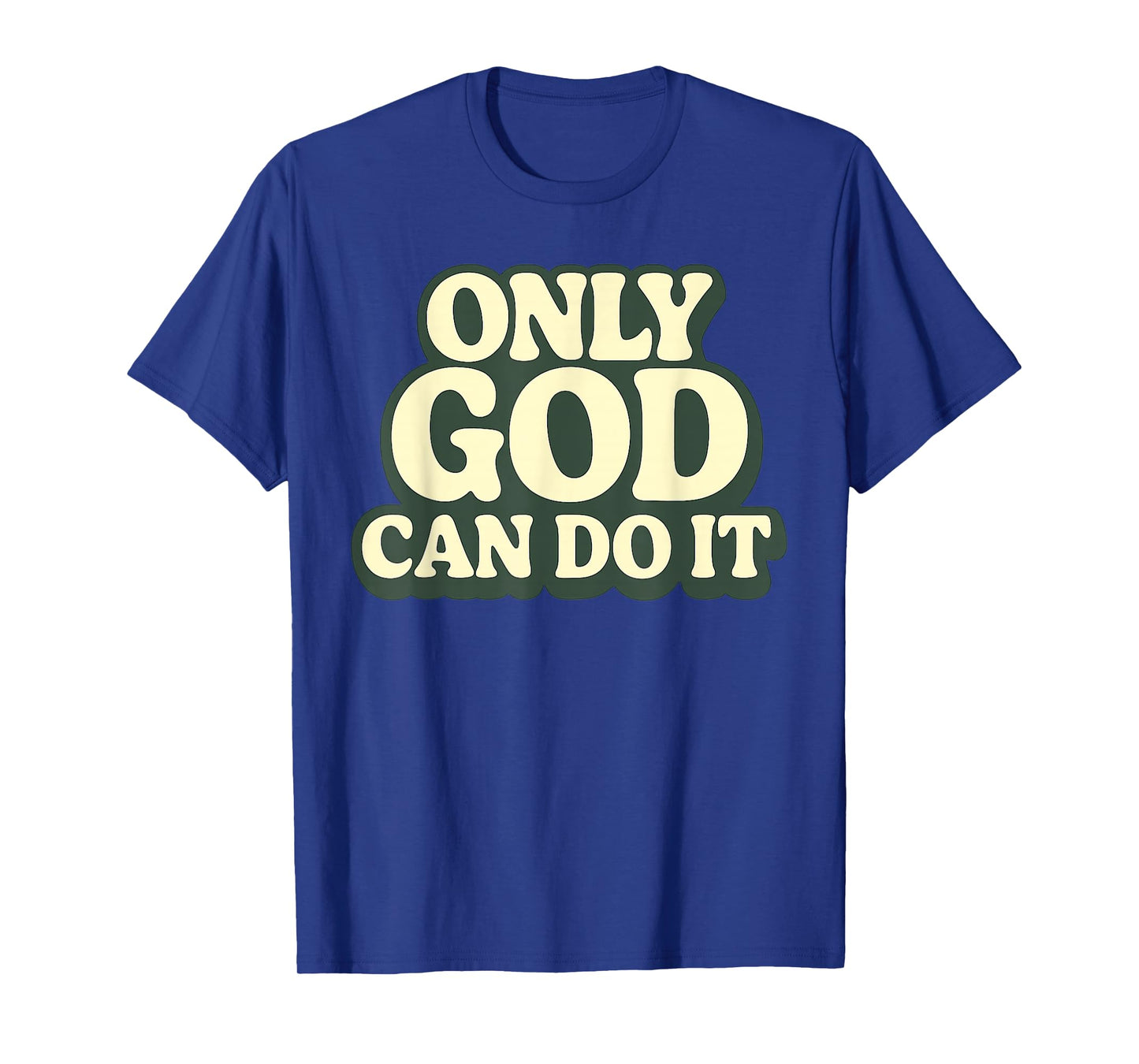 Only God Can Do It Retro 70s Christian Faith Vintage T-Shirt