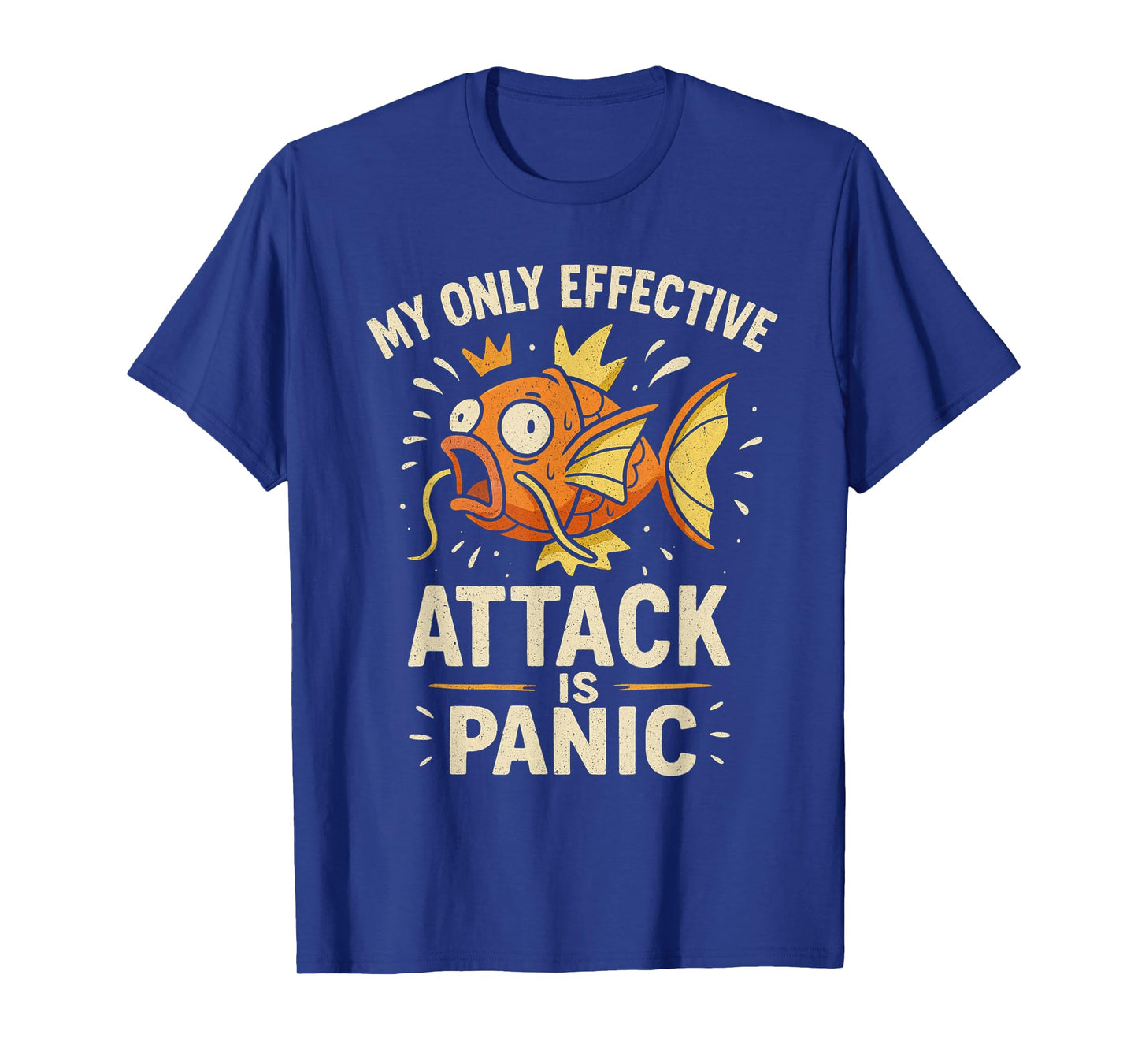 My Only Effective Attack Is Panic Lover Panic Funny Fish T-Shirt