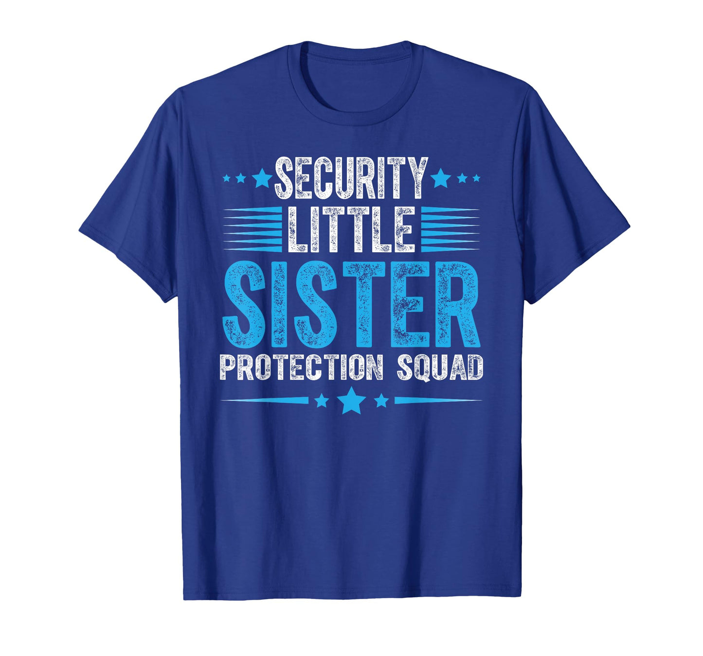 Security Little Sister Protection Squad Funny Boys Brother T-Shirt