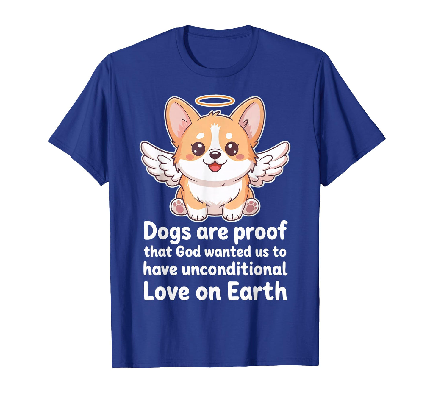Dogs are Proof That God Wanted Us Christian Pets T-Shirt