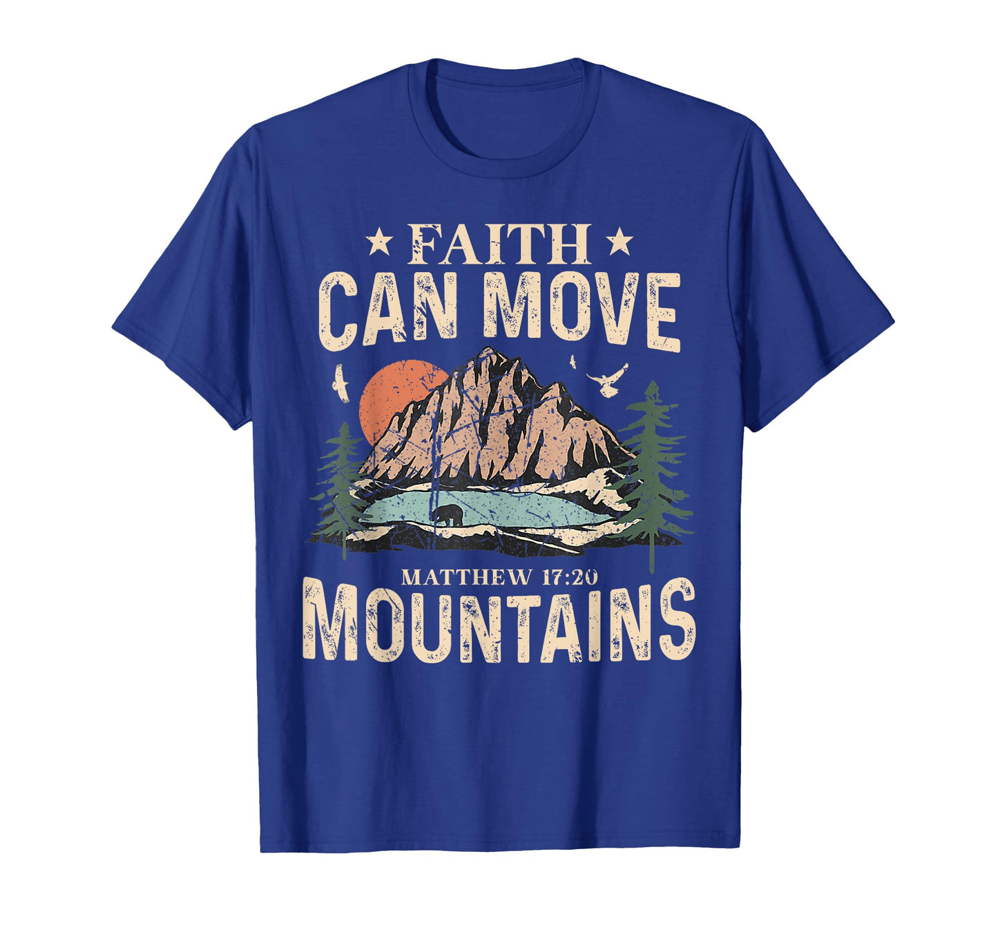 Faith Can Move Mountains Religious God Christian Men Women T-Shirt