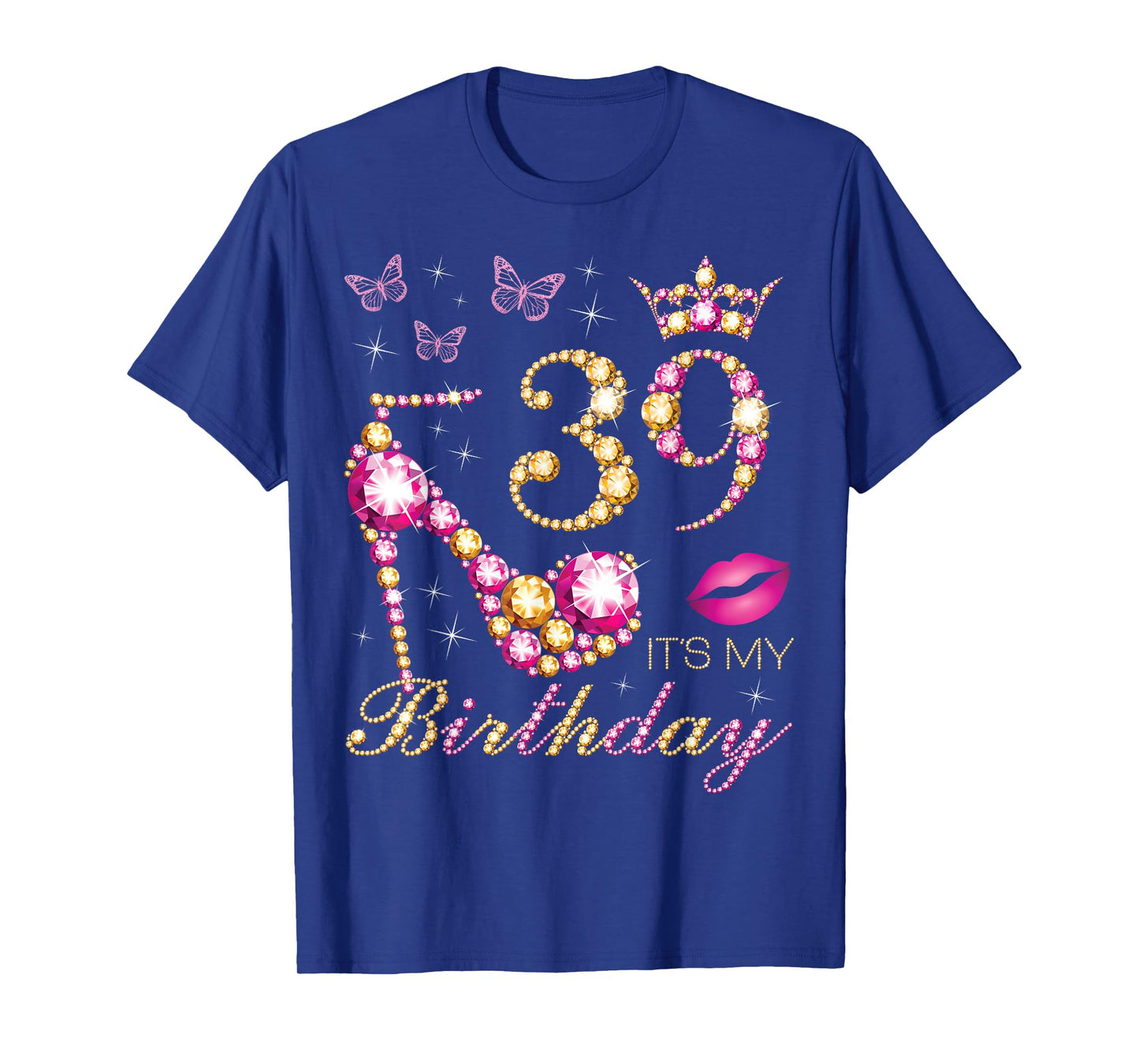 39 It's My Birthday, 39 Years Old, It's My 39th Birthday T-Shirt