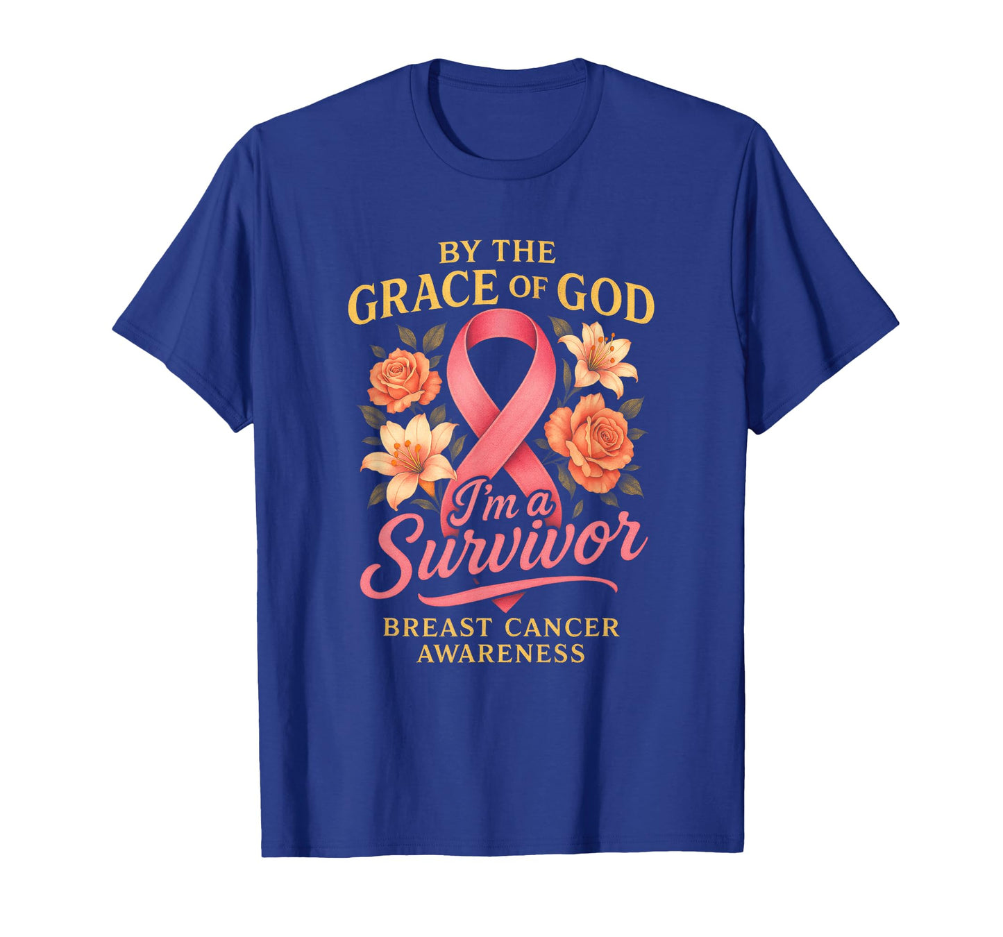 by The Grace of GOD - Breast Cancer Survivor T-Shirt