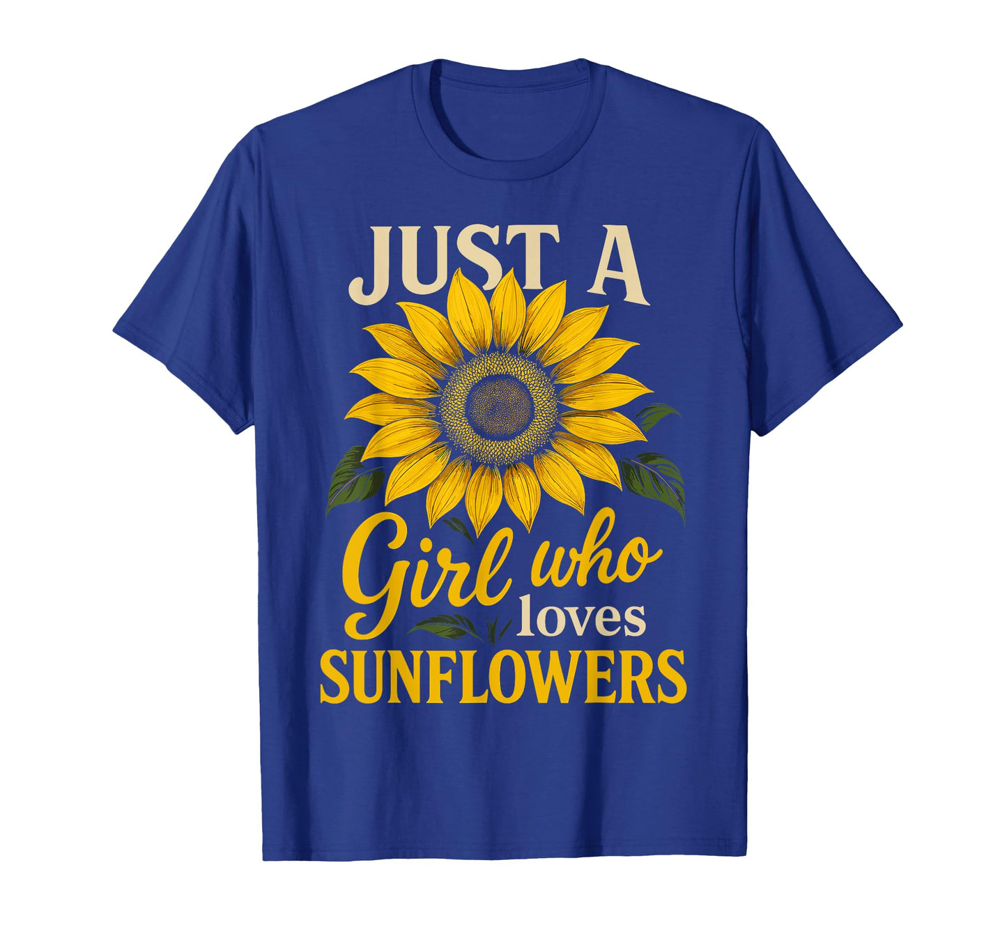 Just A Girl Who Loves Sunflowers T-Shirt