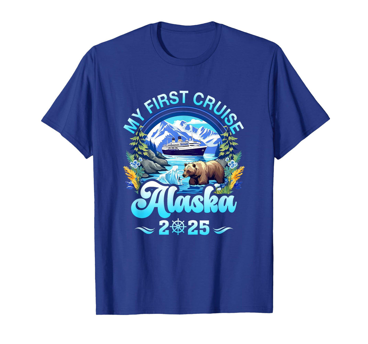 My First Cruise Alaska 2025 Family Friend Cruisin Together T-Shirt
