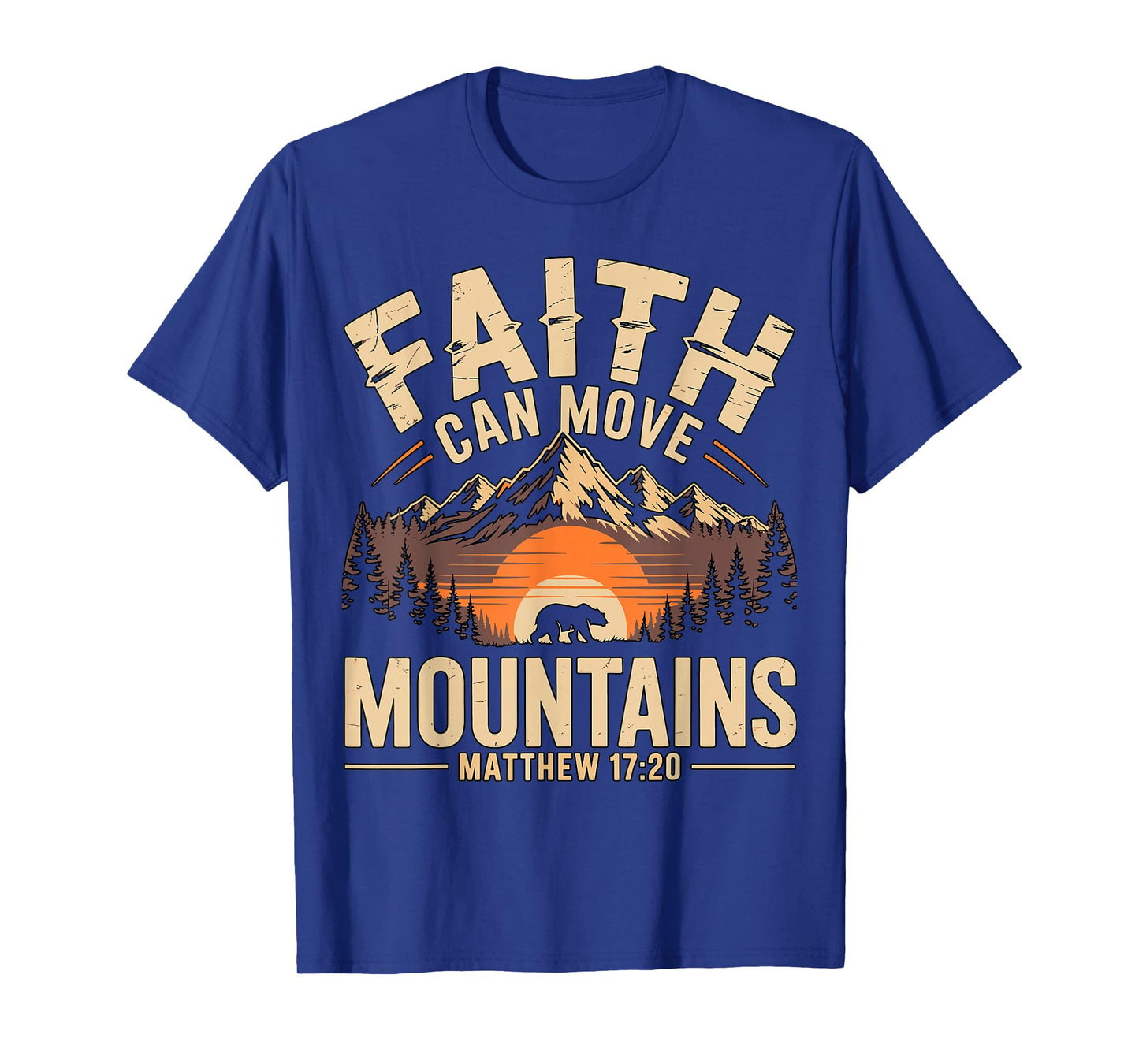 Faith Can Move Mountains Matthew 17-20 T-Shirt