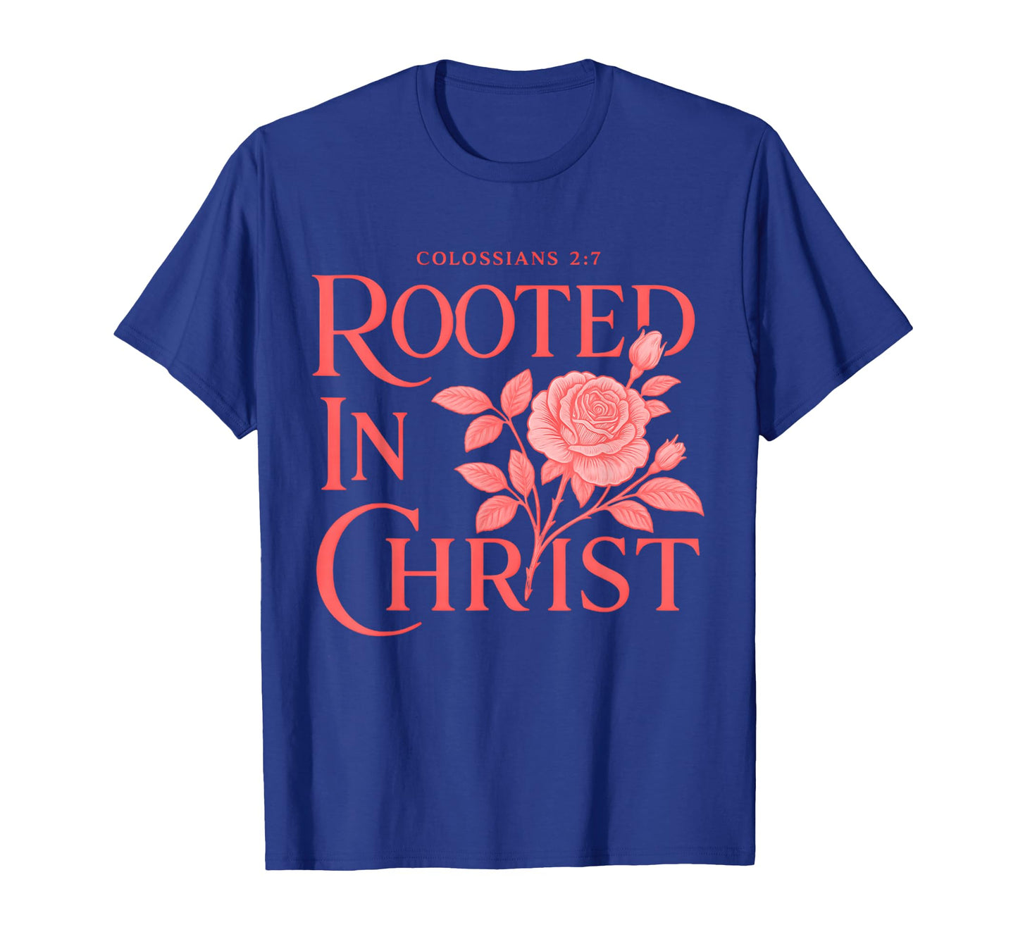 Rooted in Christ Boho Floral Rose Christian Bible Verse T-Shirt