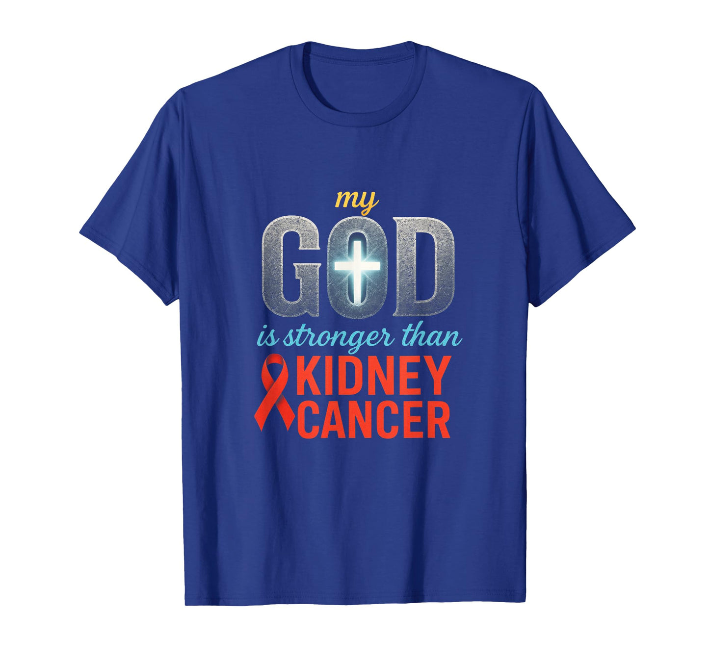 My God is Stronger - Kidney Cancer Awareness T-Shirt