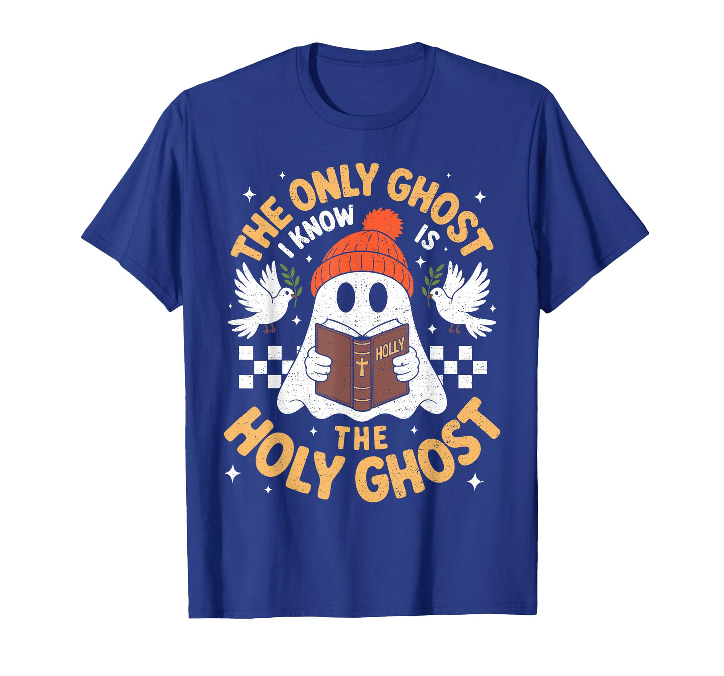 The Only Ghost I Know is The Holy Ghost Bible Halloween Boo T-Shirt
