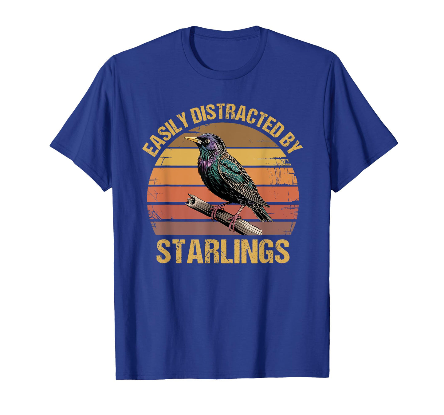 Common European Starling Bird Watching Lover Funny Saying T-Shirt