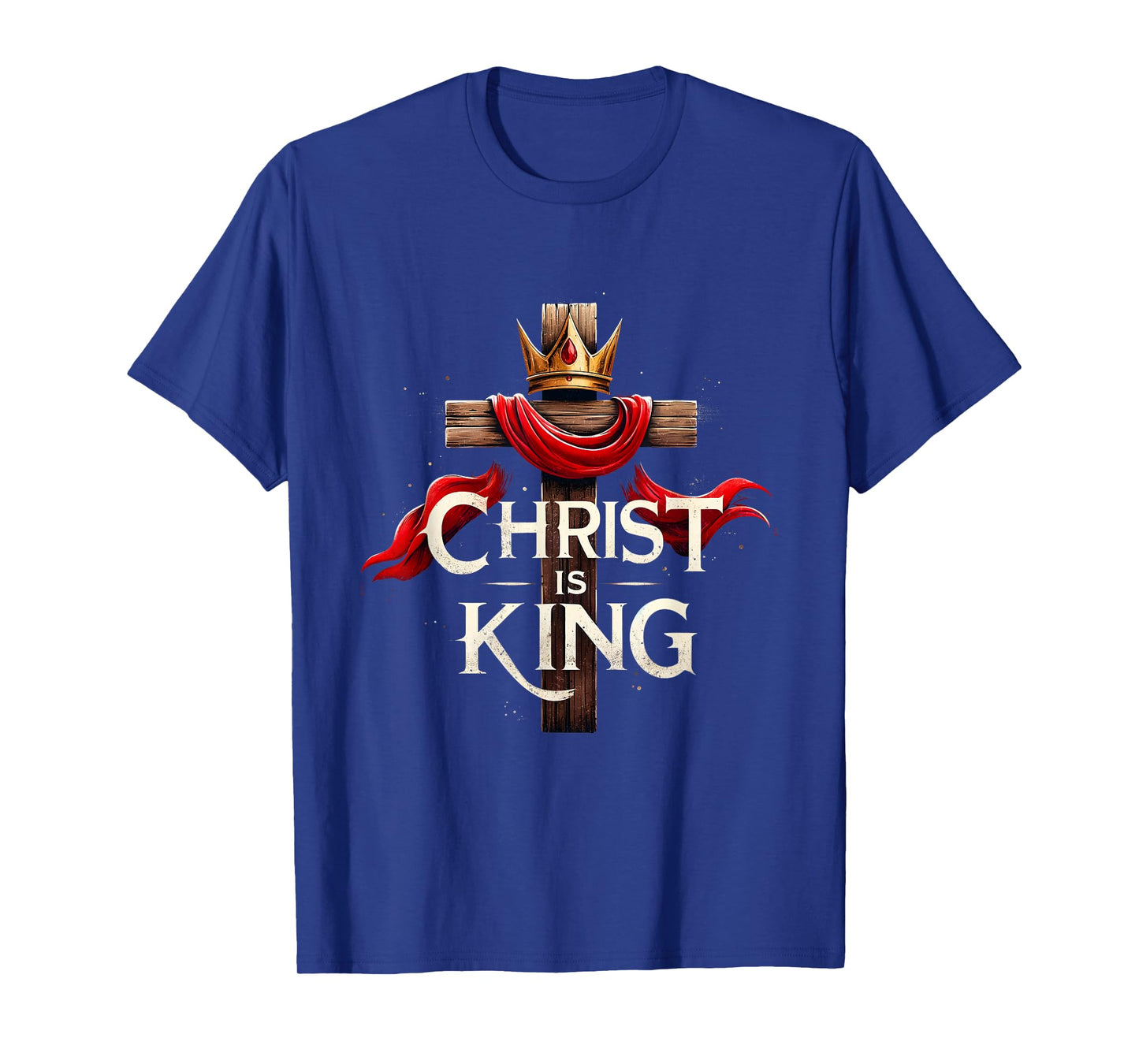 Christ Is King Christian Bible Verse Christian Jesus Lovers T-Shirt