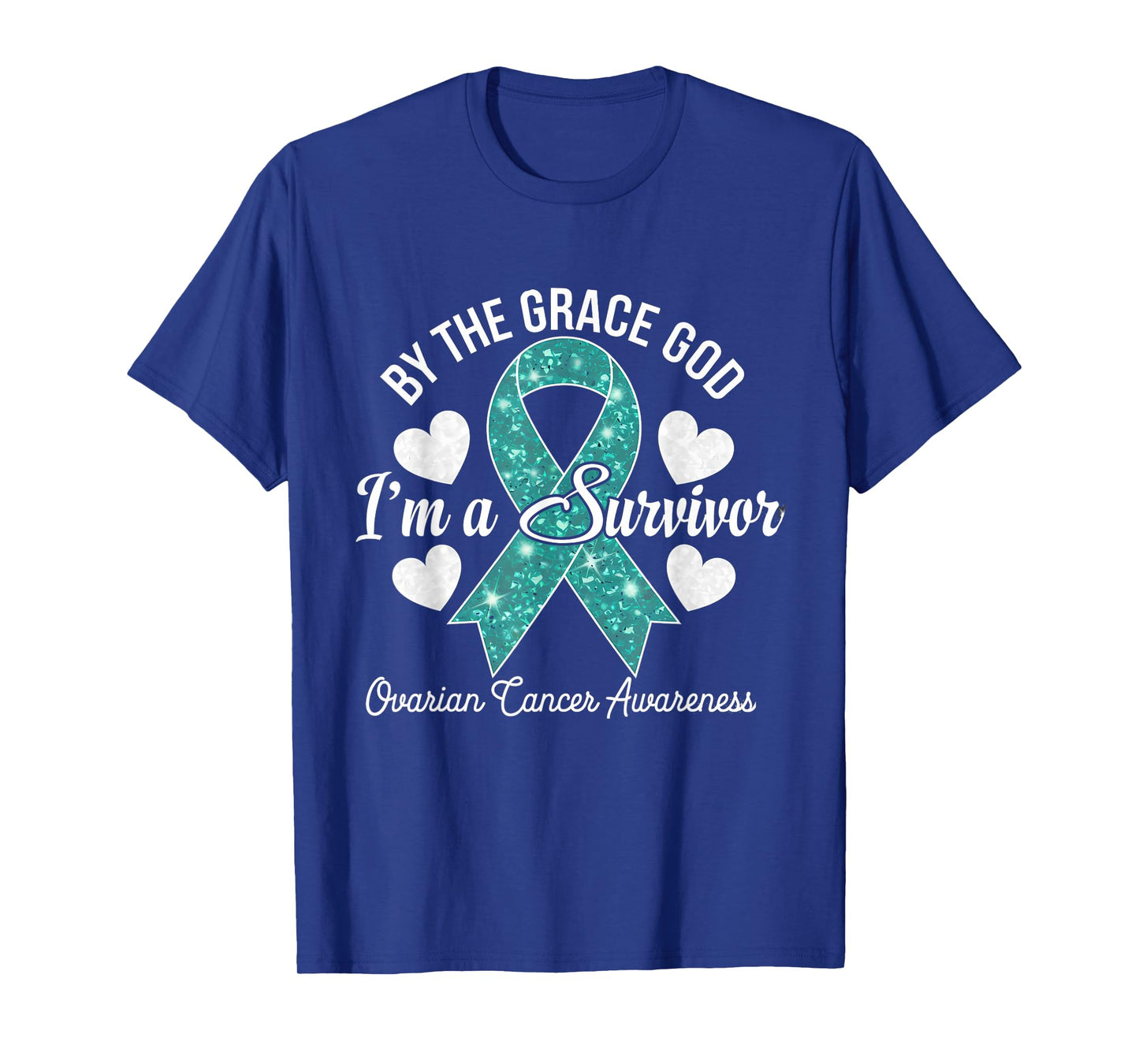 Ovarian Cancer Awareness Teal Ribbon By The Grace God T-Shirt