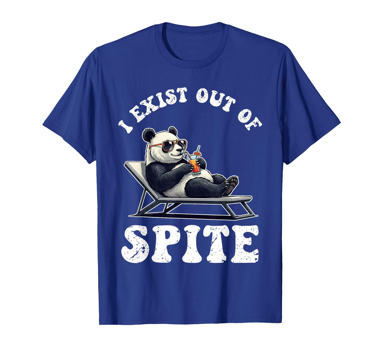 I Exist Out Of Spite Funny Panda For Women Men T-Shirt