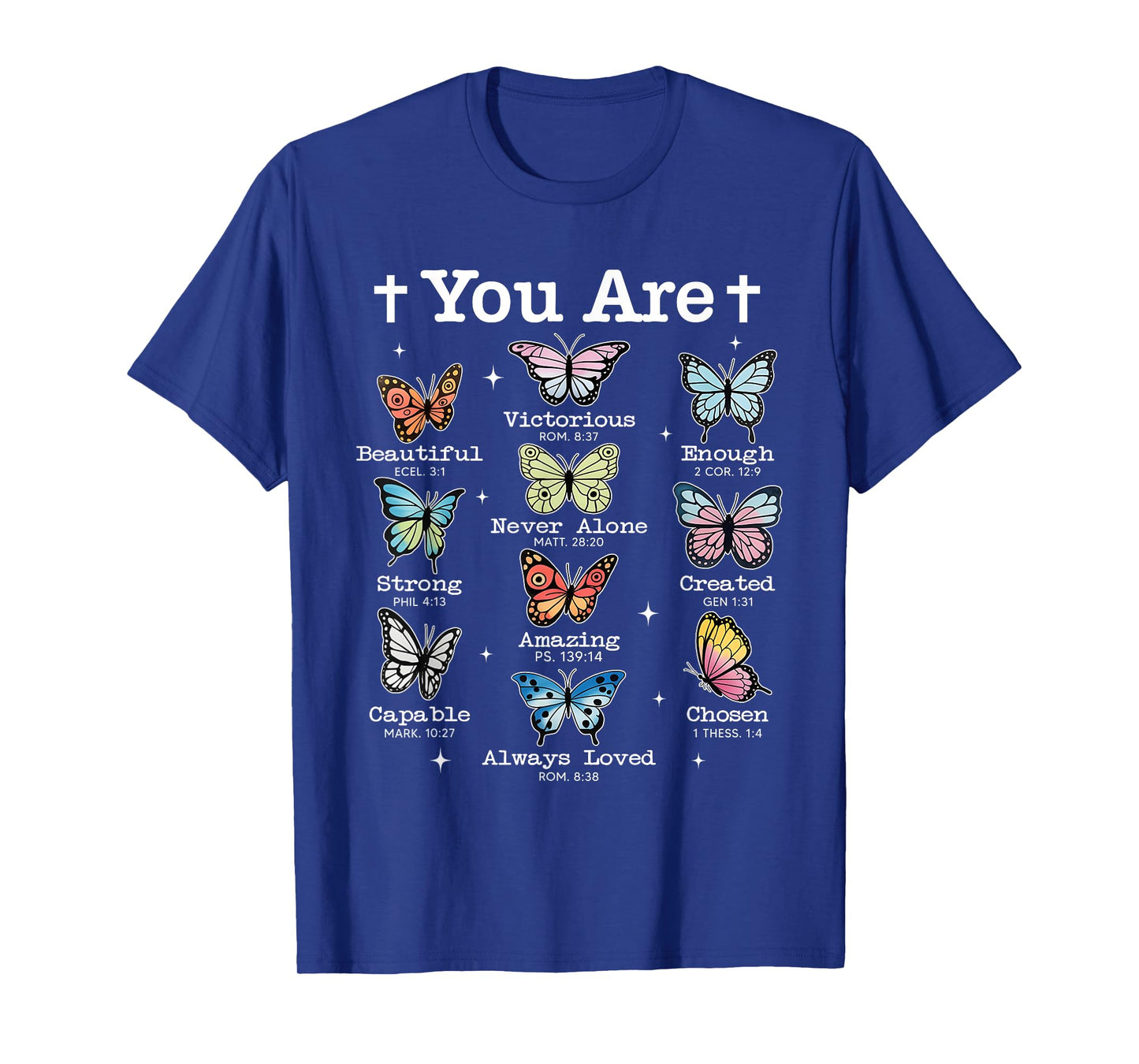 You Are Butterfly Beautiful Bible Verse Christian Religious T-Shirt