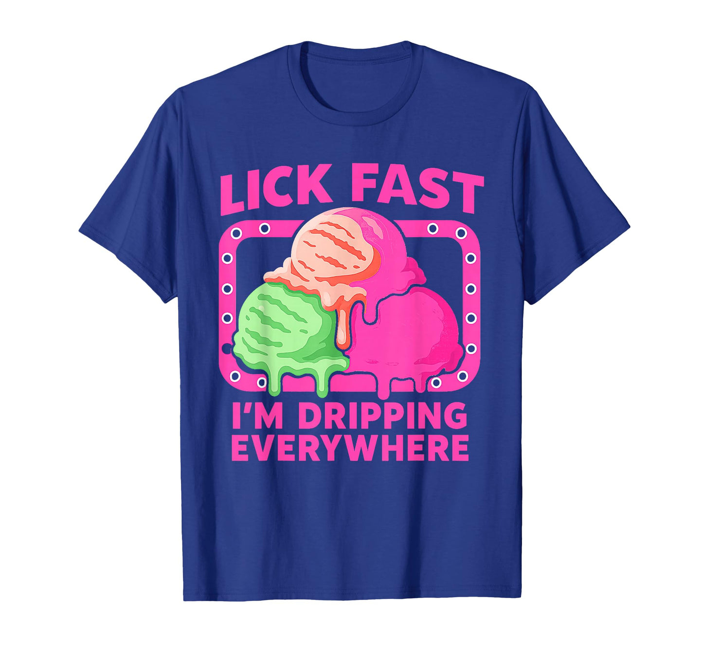 Ice Cream Cone Funny Icecream Quote Cute Flavors Saying T-Shirt