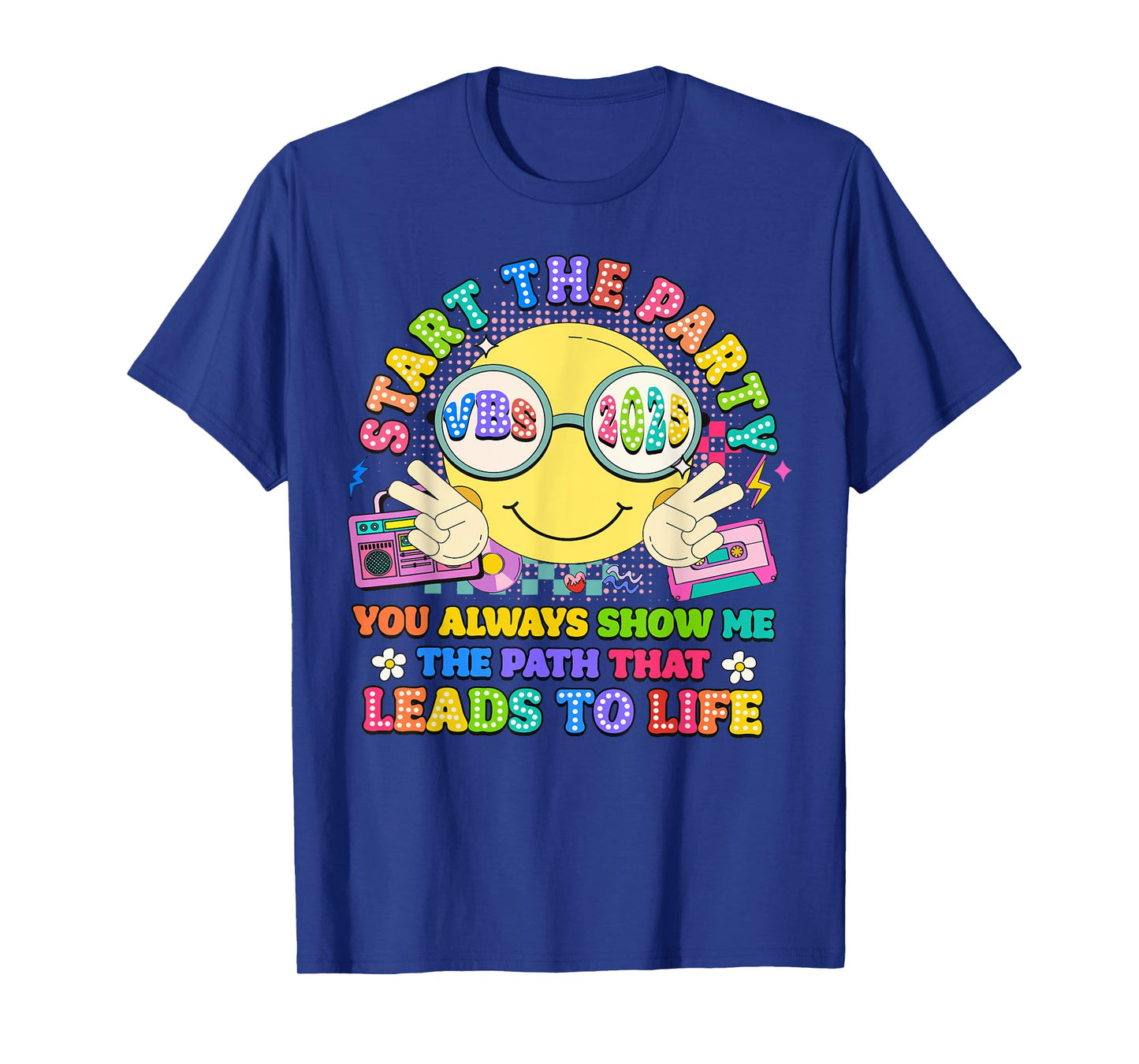 Groovy Start The Party VBS 2025 Show Me The Path Christian T-Shirt