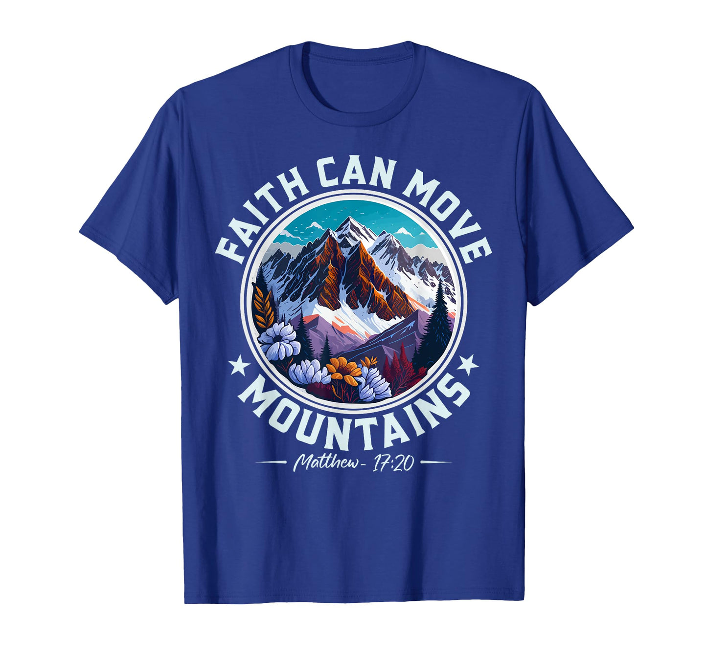 Christian Lovers Faith Can Move Mountains Jesus Faith Jesus T-Shirt