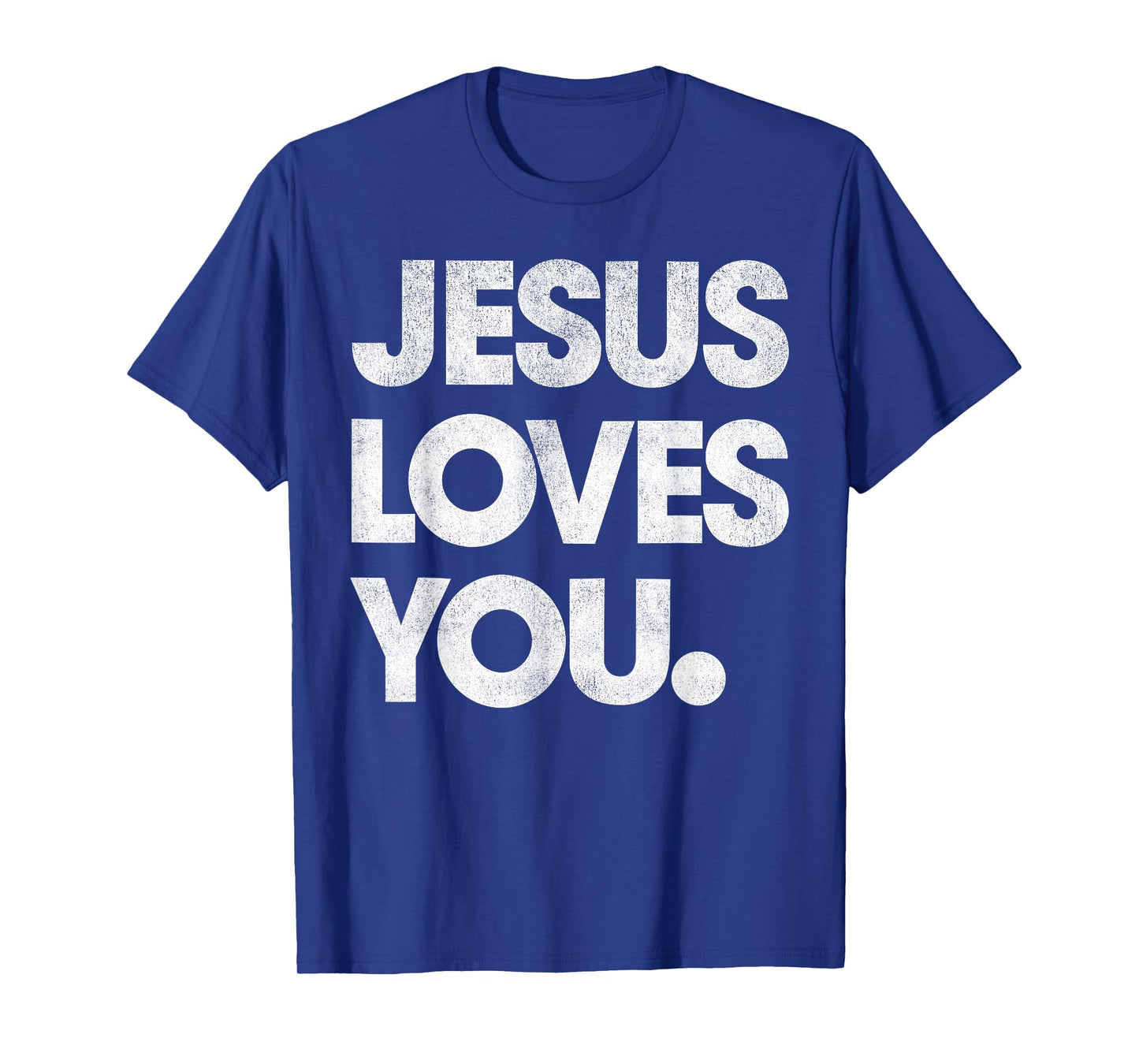Jesus Loves You Graphic Christian (On Back) T-Shirt