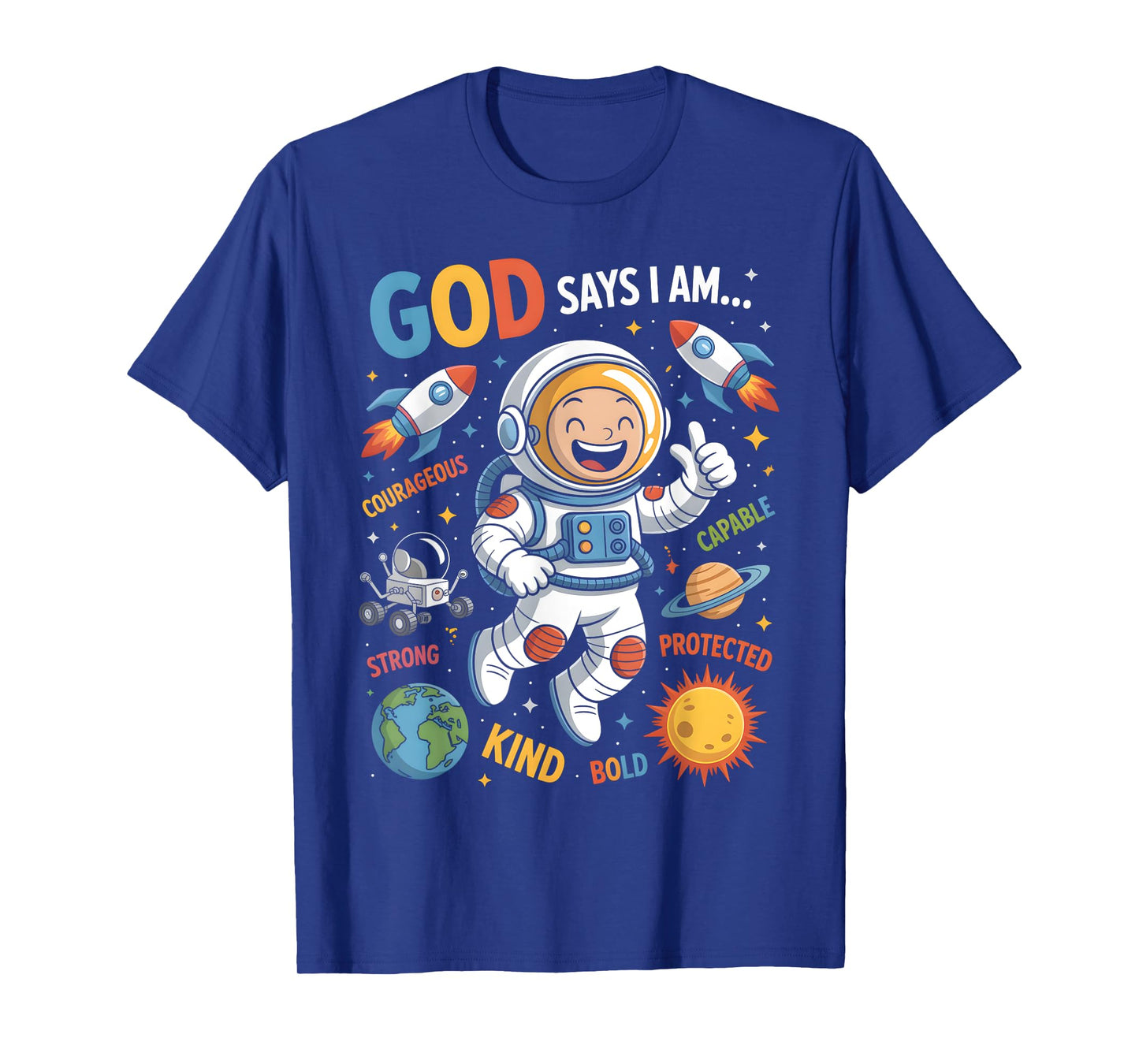 God Says I Am Astronaut Science Kids Boys Planets Space T-Shirt
