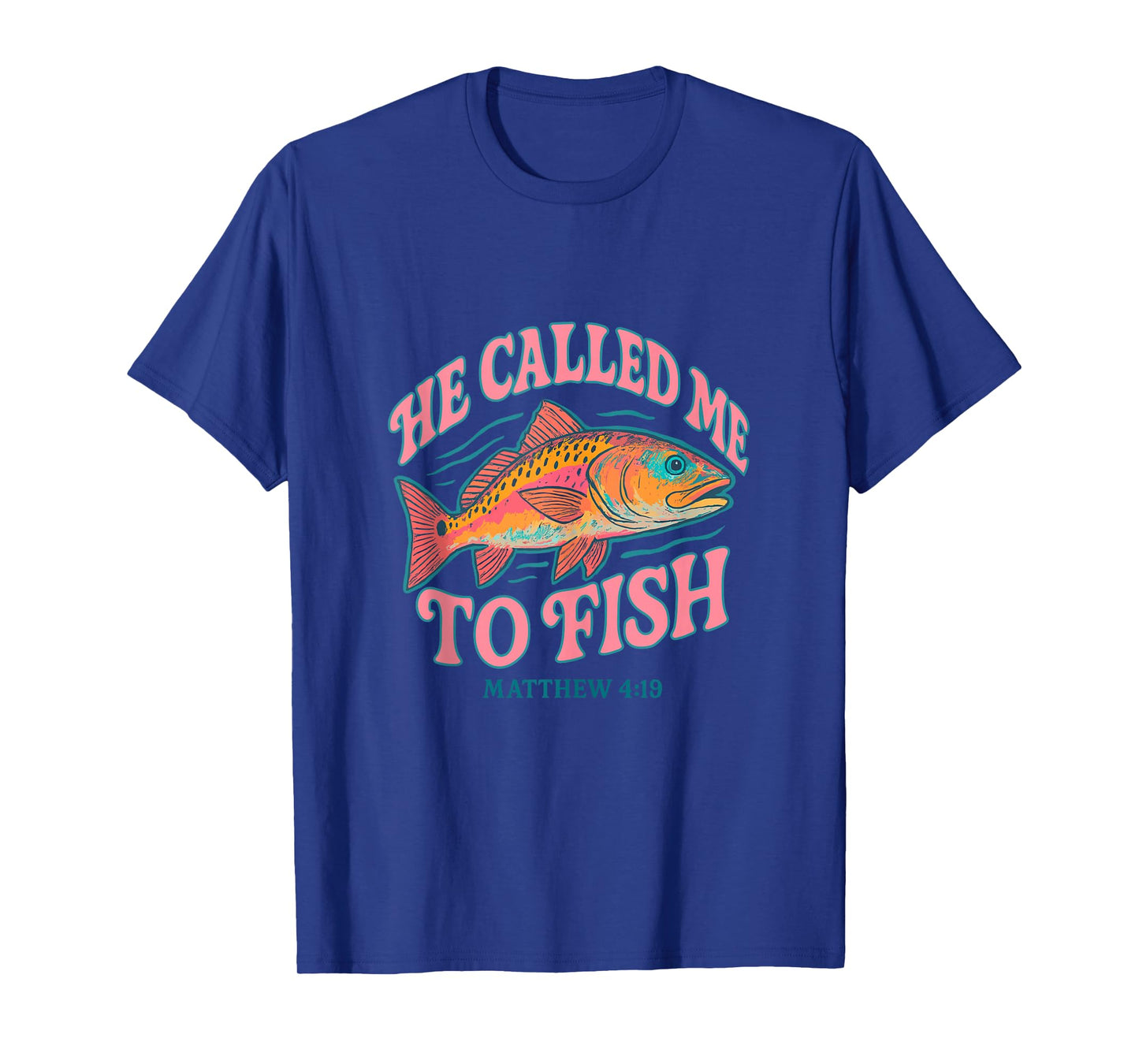 He Called Me to Fish Matthew 4 19 Faith-Based Fishing Tank Top