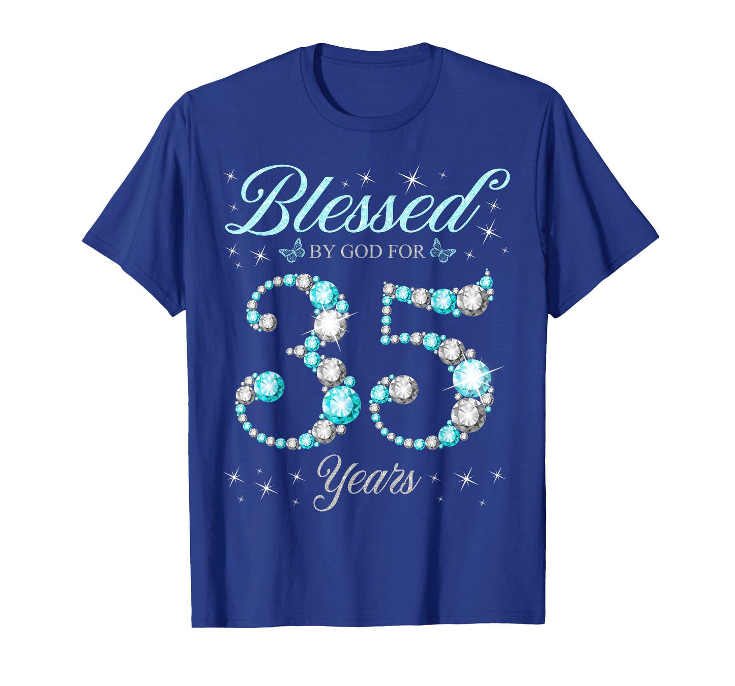 Blessed By God For 35 Years Old 35th Birthday B-Day Party T-Shirt