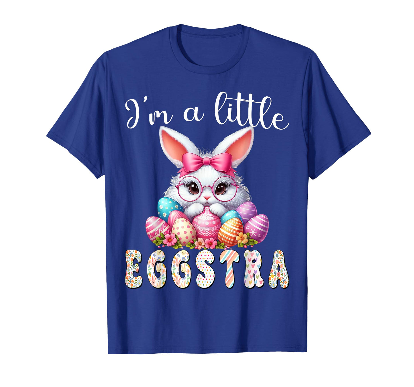 I’m A Little Eggstra Funny Easter Bunny Cute Kids Toddler T-Shirt