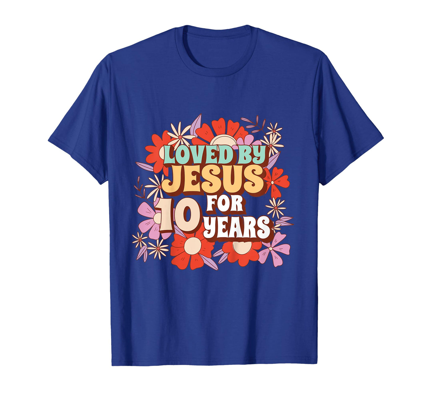 Loved By Jesus For 10 Years 10th Birthday Christian Theme T-Shirt