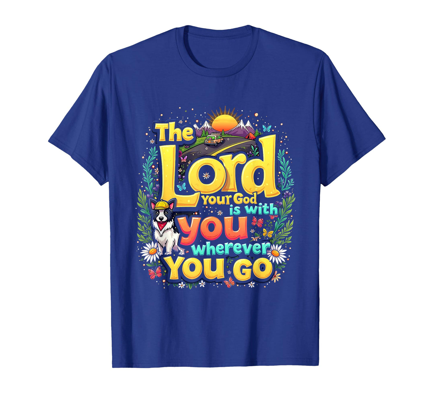 True North Road Trip The Lord Your God Christian VBS 2025 T-Shirt