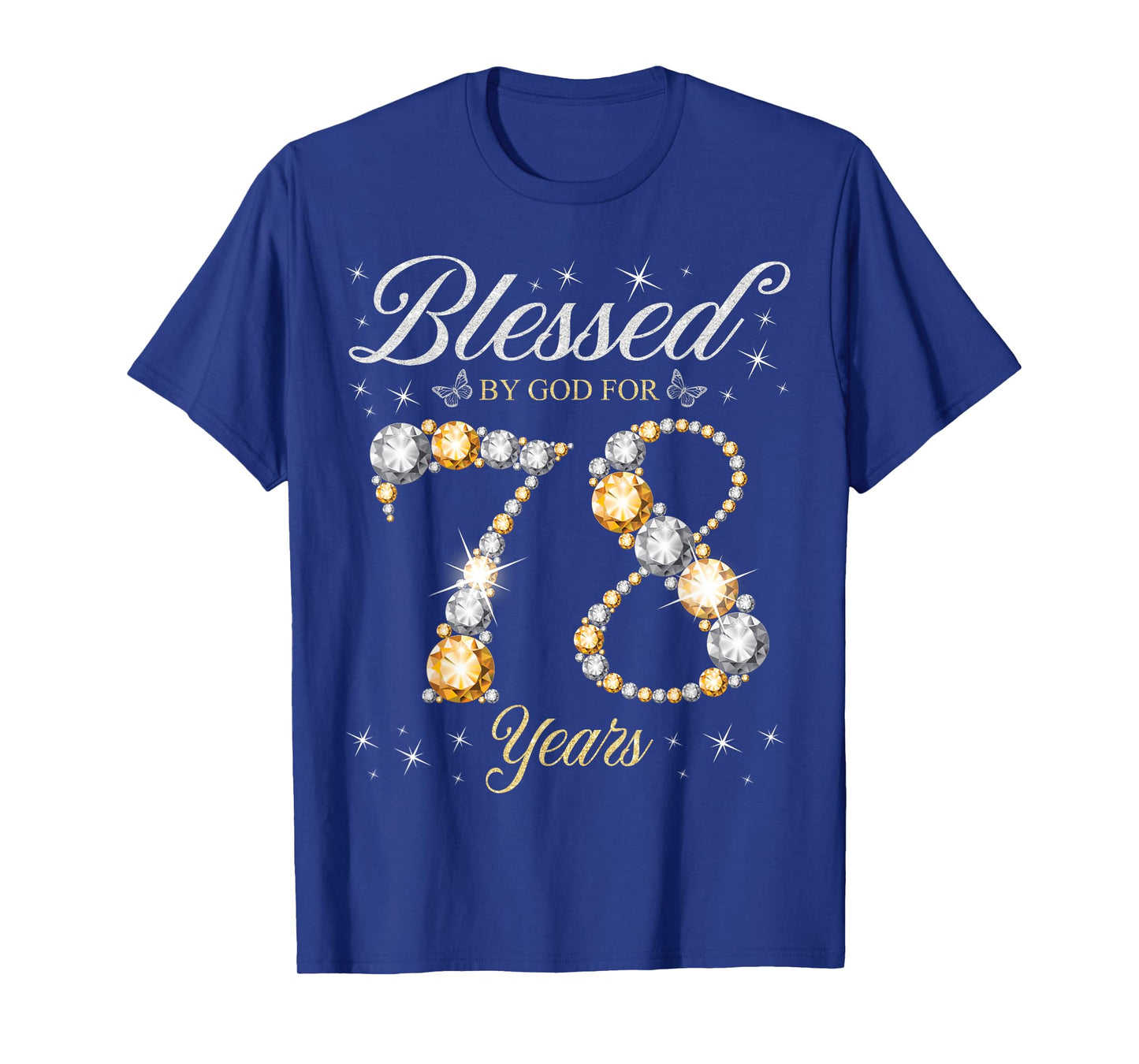 Blessed By God For 78 Years Old 78th Birthday Party T-Shirt