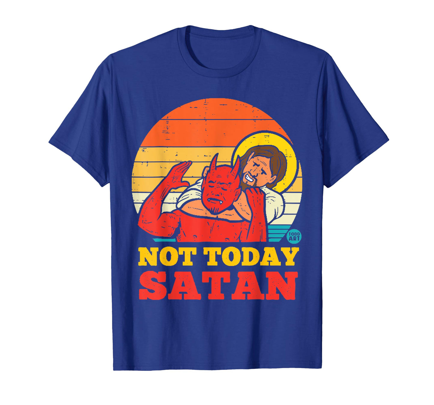 Vintage Jesus Shirt NOT TODAY SATAN Jesus vs Satan T-Shirt