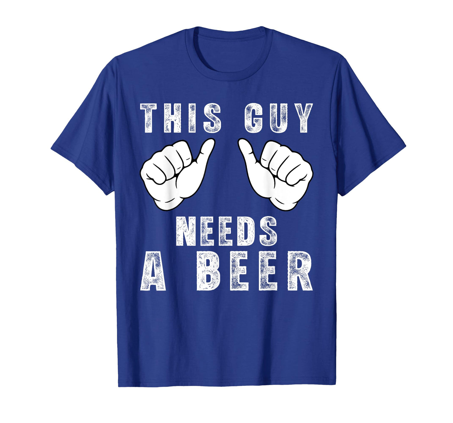 This Guy Needs A Beer - Funny Mens Drinking Gift T-Shirt
