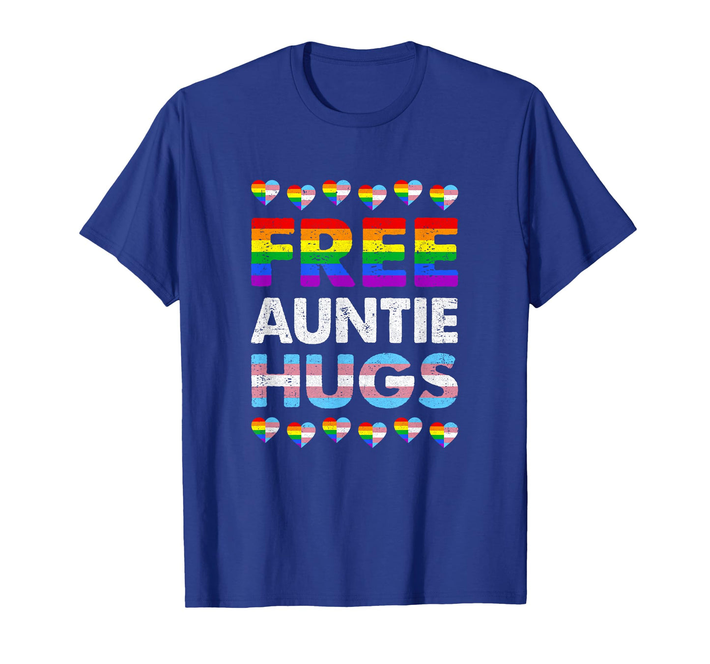 Free Auntie Hugs Rainbow Lgbtq Gay Pride Month Proud Ally T-Shirt