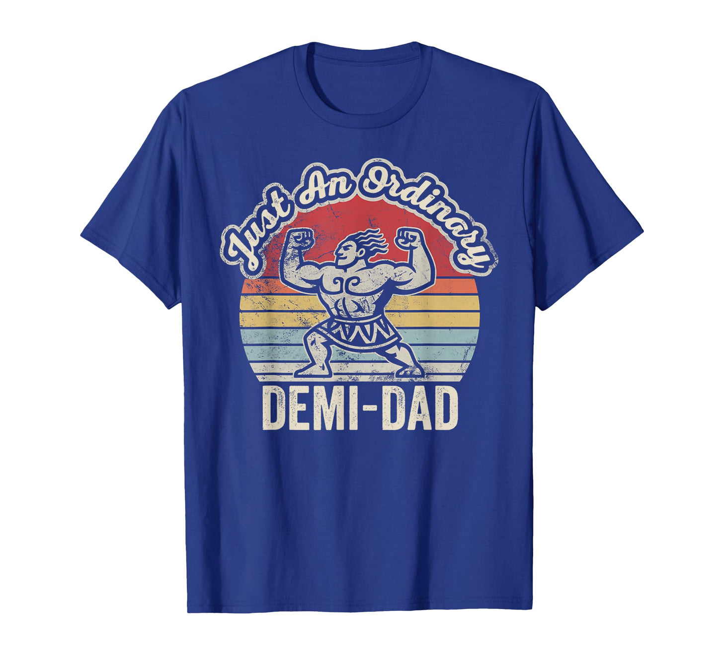 Just an Ordinary Demi-Dad Retro Humor T-Shirt