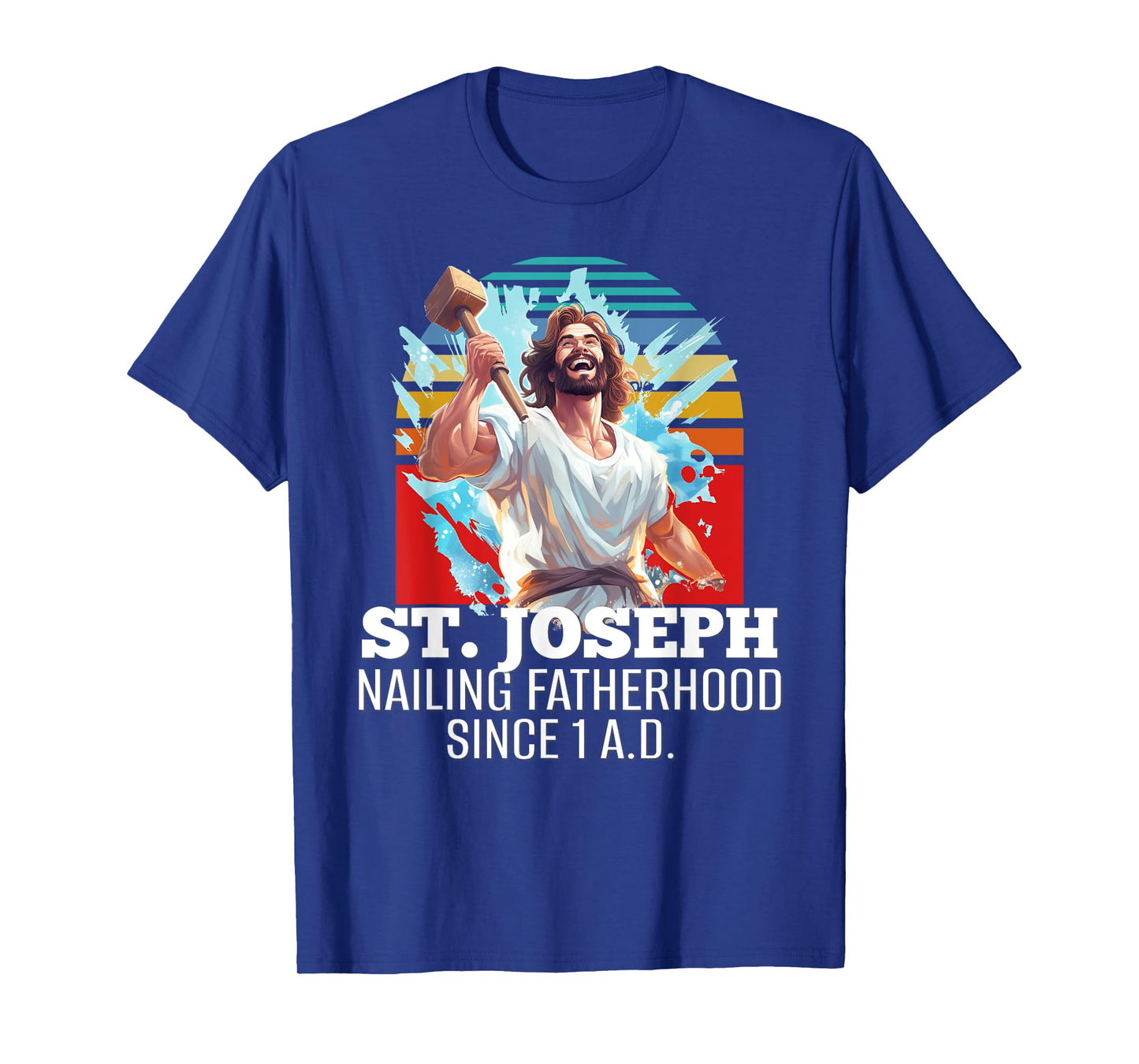 Funny Saint Joseph Catholic Father And Worker T-Shirt